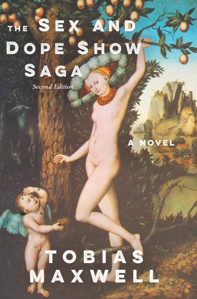 Book Review: The Sex and Dope Show Saga 