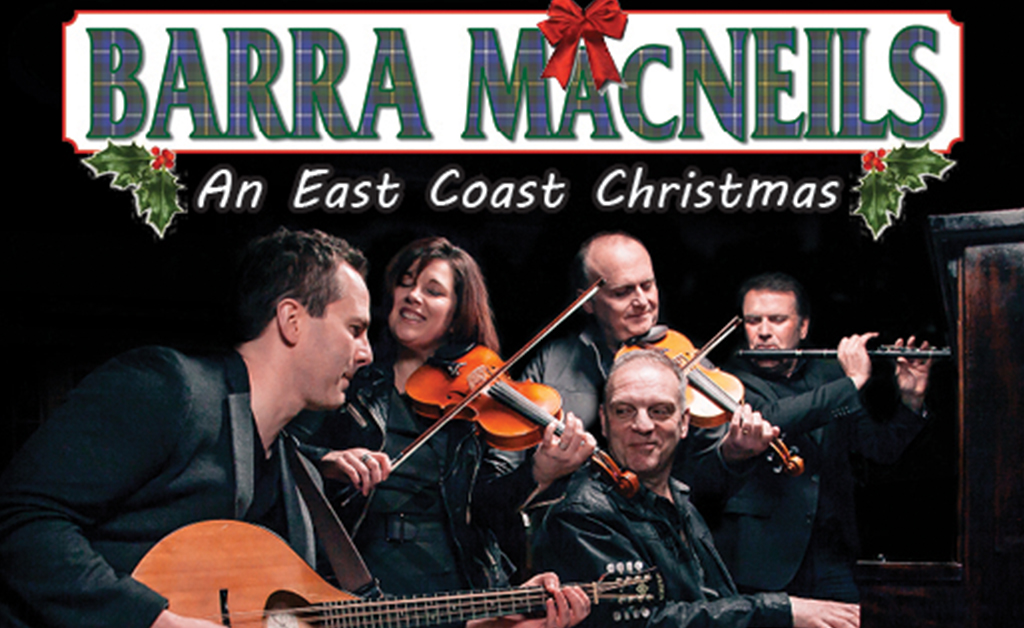 The Barra MacNeils—An East Coast Christmas